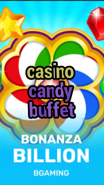 casino candy buffet-trdjkmsxjksdss.com